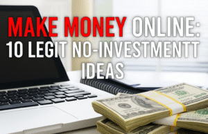 Make Money Online: 10 Legit No-Investment Ideas Make Money Online