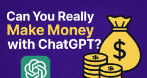 Can You Really Make Money with ChatGPT? (Step-by-Step Guide) making money with ChatGPT
