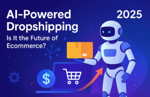 AI-Powered Dropshipping in 2025: Is This Future of Ecommerce? AI-powered dropshipping