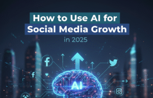 How to Use AI for Social Media Growth in 2025 AI for social media growth